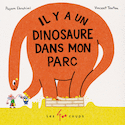 Il y a un dinosaure dans mon parc